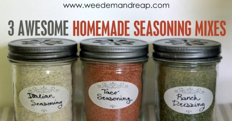 3 Awesome Homemade Seasoning Mixes | Weed 'Em and Reap