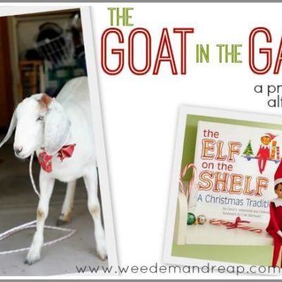 The Goat in the Garage: A practical alternative to the Elf on the Shelf