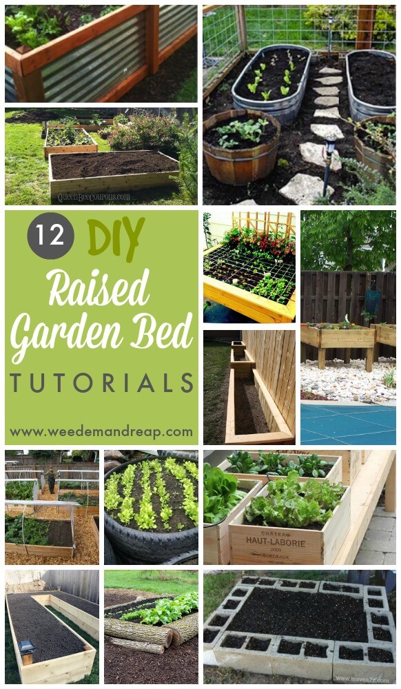 12 DIY Raised Garden Bed Tutorials || Weed 'Em and Reap