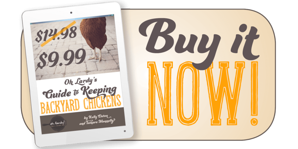 Oh Lardy's Guide to Keeping Backyard Chickens